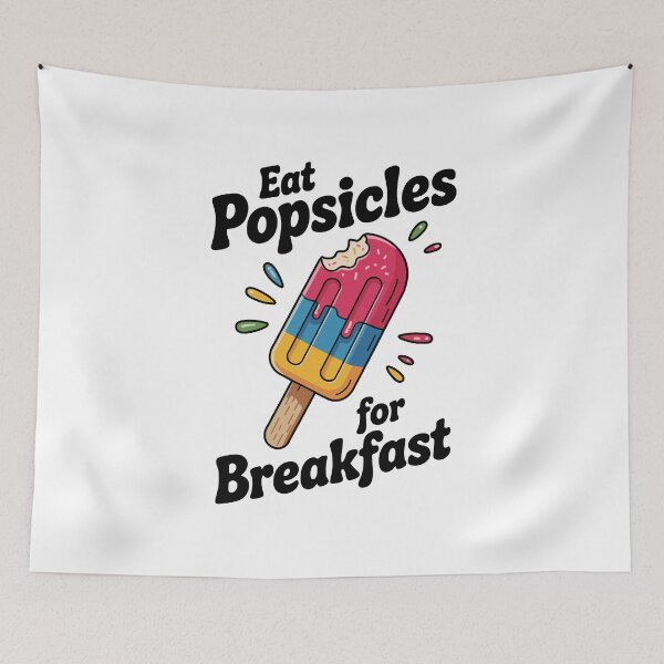 Item preview, Eat Popsicles For Breakfast - Funny Summer Frozen Dessert Humor designed and sold by Magraphx.