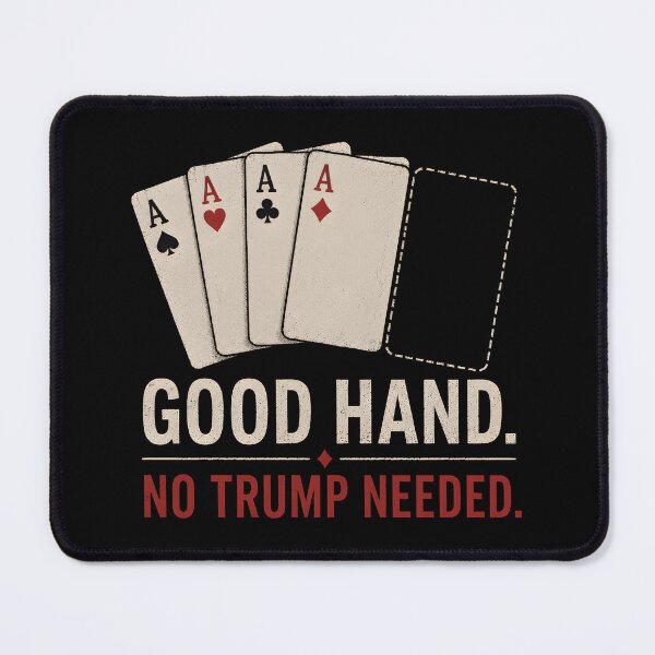 Item preview, Good hand. No Trump needed. designed and sold by DPXGraphics.