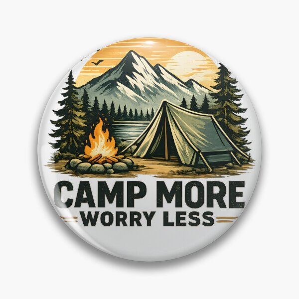 Item preview, Camp More Worry Less Outdoor Adventure Design designed and sold by CreativeMindsetLab.