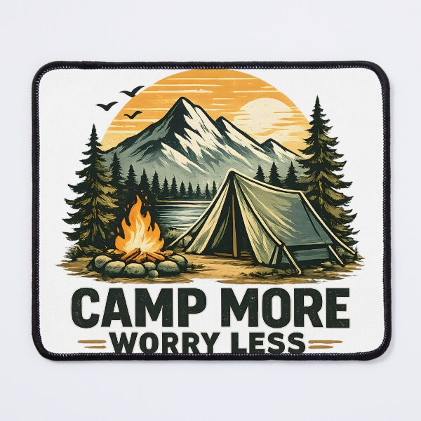 Item preview, Camp More Worry Less Outdoor Adventure Design designed and sold by CreativeMindsetLab.