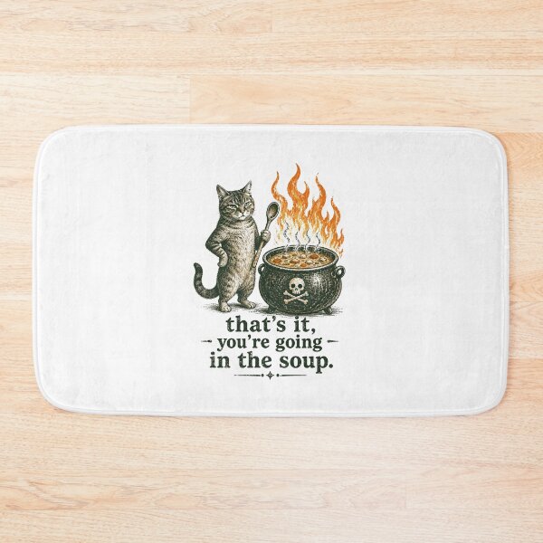 Item preview, That's It you're going in the soup designed and sold by zoes-ink.