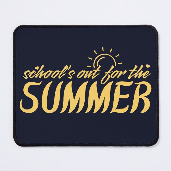 Item preview, School's Out for the Summer designed and sold by VibetheSeason.