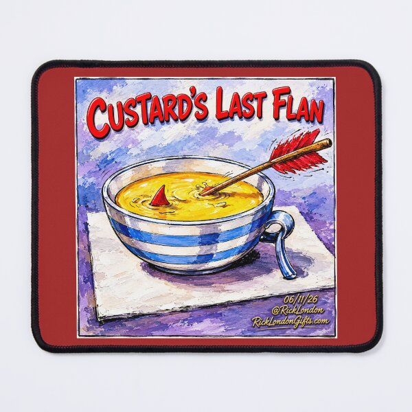 Item preview, Custard’s Last Flan – Funny Food Pun Cartoon by Rick London designed and sold by Rick London Gifts.