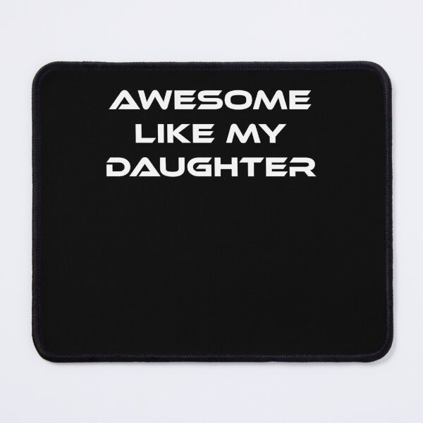 Item preview, Awesome Like My Daughter Funny Dad Pride Gift designed and sold by 519xdesign.