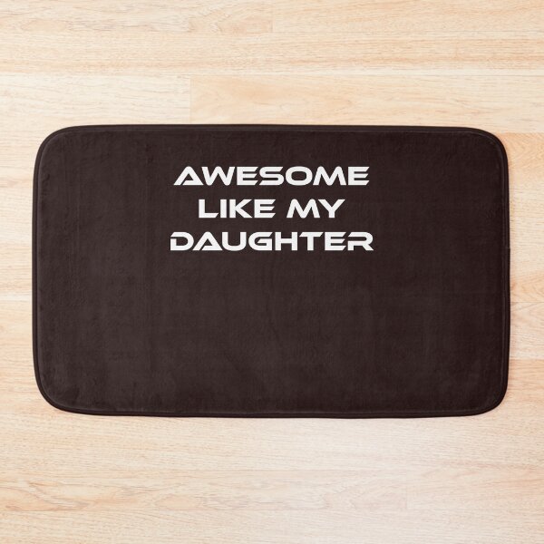 Item preview, Awesome Like My Daughter Funny Dad Pride Gift designed and sold by 519xdesign.