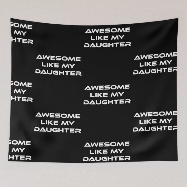 Item preview, Awesome Like My Daughter Funny Dad Pride Gift designed and sold by 519xdesign.