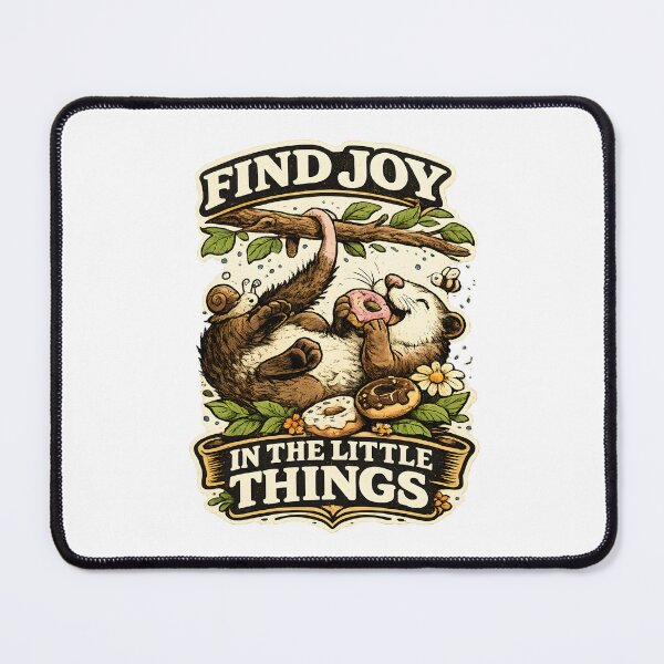 Item preview, Find Joy In The Little Things in life Opossum designed and sold by Mr Lee.