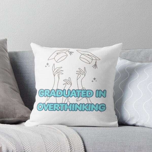 Item preview, Graduated In Overthinking designed and sold by PaperAndPanic.