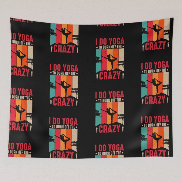 Item preview, I do yoga to burn off the crazy designed and sold by Tiny-Love ⭐⭐⭐⭐⭐.