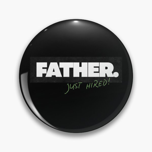 Item preview, Father. Just Hired! designed and sold by DontYouBabe.