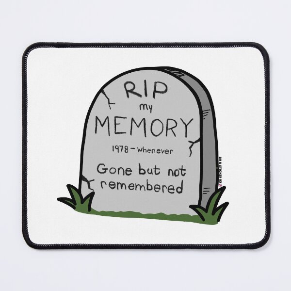 Item preview, RIP My Memory: Gone But Not Remembered Sticker designed and sold by Dr. B Sticker Rx.