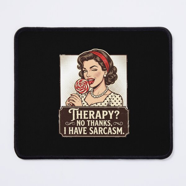 Item preview, Therapy No Thanks I Have Sarcasm Retro Vintage 50s Pop Art Woman sarcastic quote designed and sold by Keingdesign.