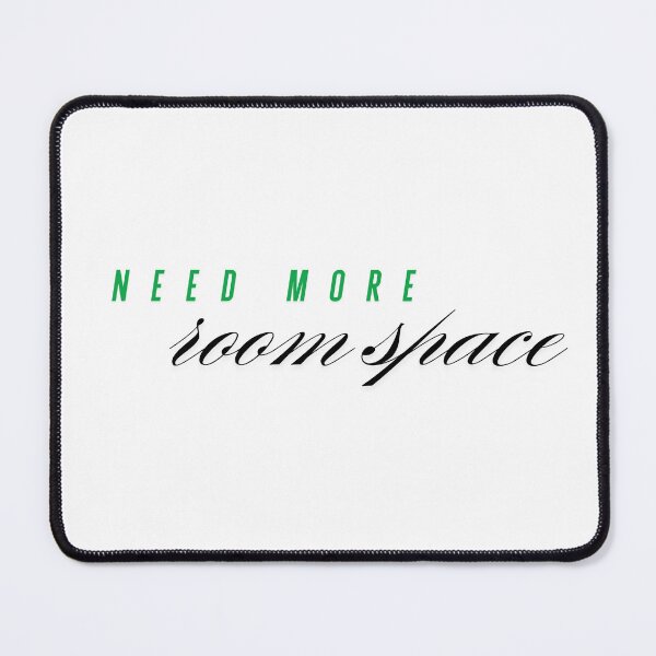 Item preview, Need more room space designed and sold by ArtistTejal.