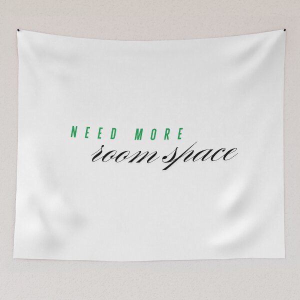 Item preview, Need more room space designed and sold by ArtistTejal.