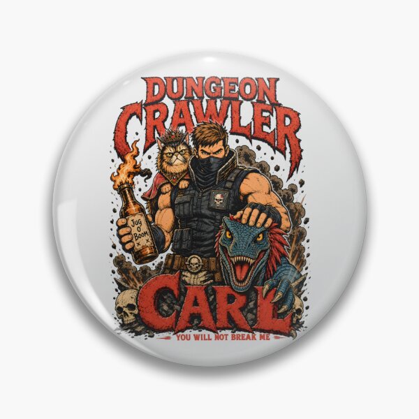 Item preview, You will not break me Dungeon Crawler Carl designed and sold by AmayaCotter.