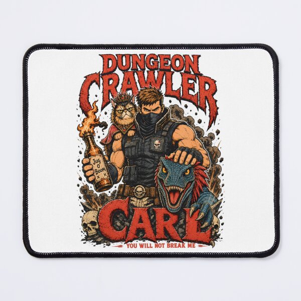 Item preview, You will not break me Dungeon Crawler Carl designed and sold by AmayaCotter.