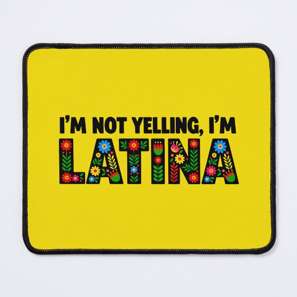 Item preview, I'm Not Yelling I'm Latina Funny Mexican Folk Art Floral designed and sold by MalisoStickers.