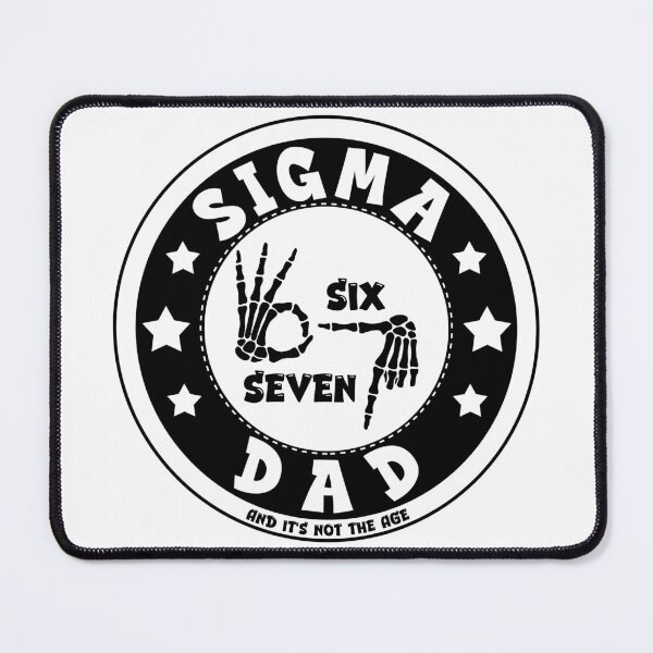 Item preview, Funny Sigma Six Seven Dad (Dark Print) designed and sold by SteamWorkz.