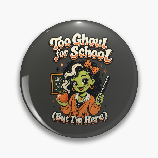 Item preview, Too Ghoul for School But I'm Here Halloween Teacher Vintage designed and sold by SunfullyYours.