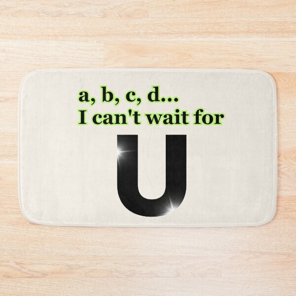 Item preview, A, B, C, D… I Can’t Wait for U” Typography Design – Playful Gen Z designed and sold by MagicMakerPh⭐⭐⭐⭐⭐.