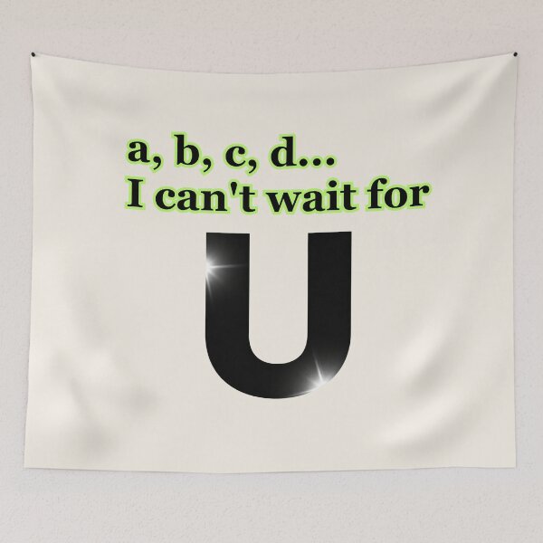 Item preview, A, B, C, D… I Can’t Wait for U” Typography Design – Playful Gen Z designed and sold by MagicMakerPh⭐⭐⭐⭐⭐.
