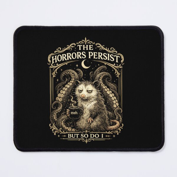 Item preview, The Horrors Persist But So Do I Shirt | Gothic Possum Dark Humor T-Shirt | Existential Meme | Alternative Goth Apparel designed and sold by RaeaSunShineDesigns.