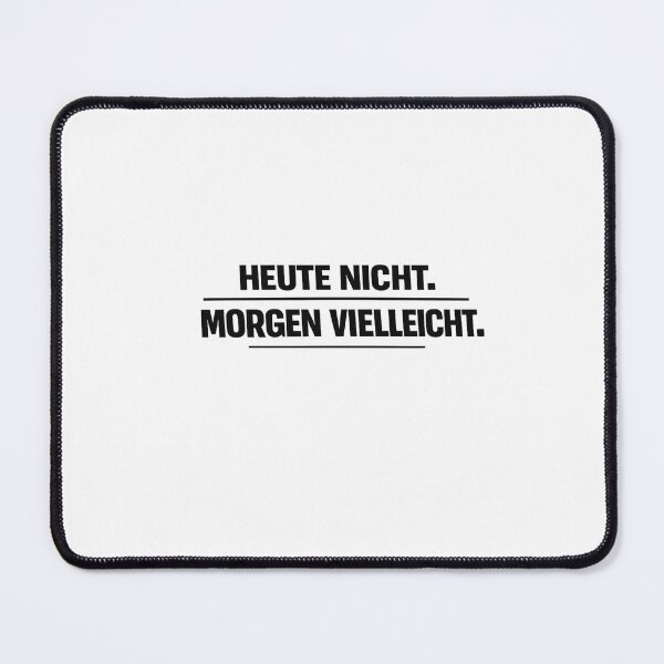 Item preview, "Not today. Maybe tomorrow." designed and sold by PeterPunkt.