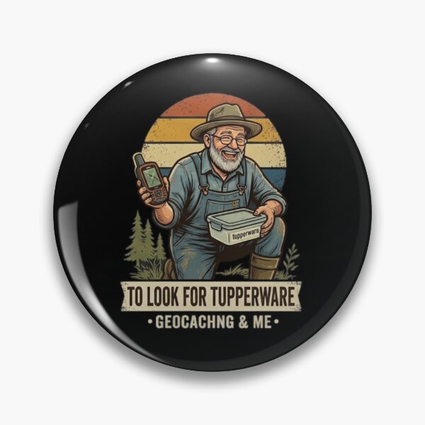 Item preview, ​I Go Outdoors To Look For Tupperware Funny Geocaching T-Shirt . designed and sold by  BreedCraft Studio.