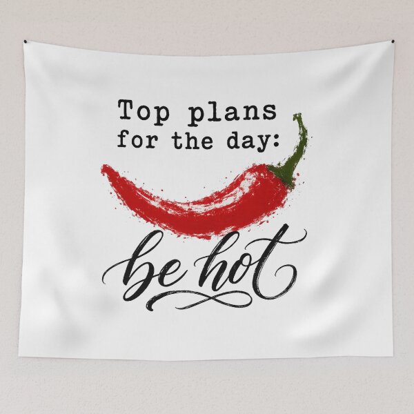 Item preview, Top Plans for the Day: Be Hot designed and sold by ravuh.