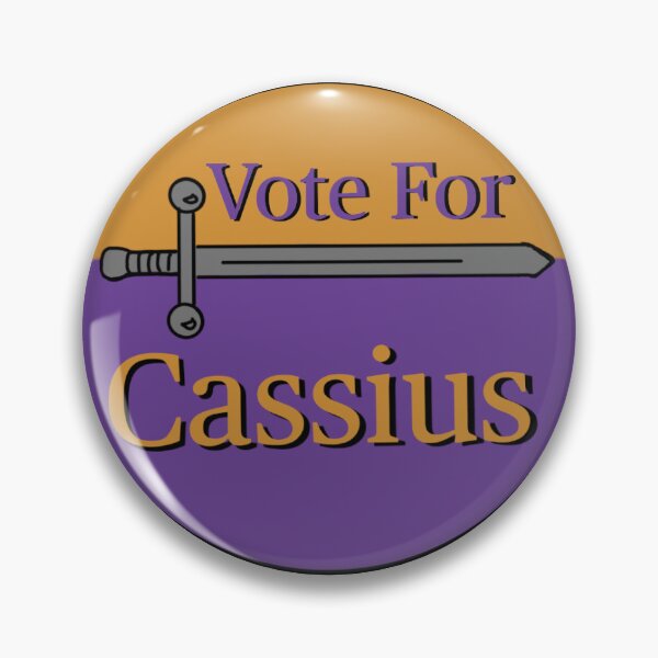 Item preview, Cassius Political Button designed and sold by TenBucksTheatre.