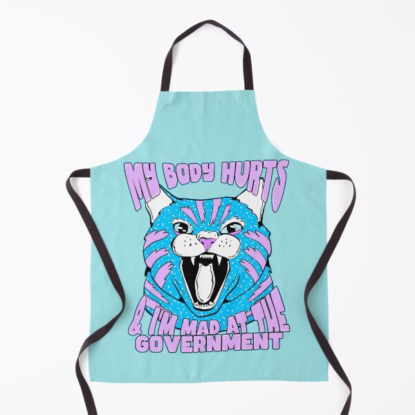 Item preview, my body hurts and i’m mad at the government designed and sold by crestfallenmermaid.