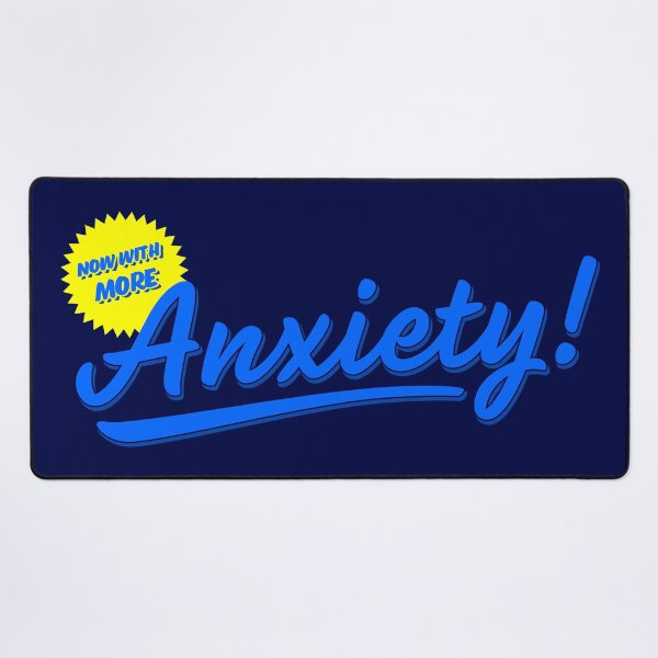 Item preview, Now With More Anxiety! designed and sold by sillyjess.