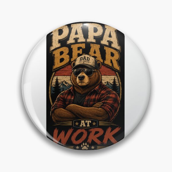 Item preview, Papa bear at work designed and sold by oxymoronwhey2go.
