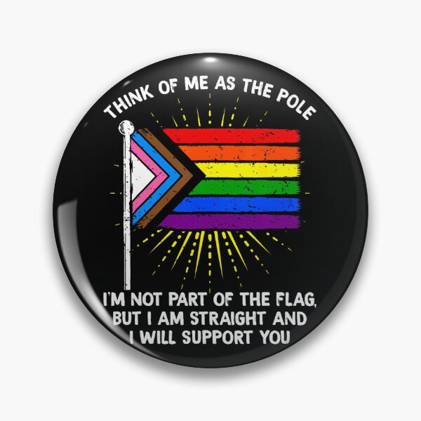 Item preview, Think Of Me As The Pole I'm Straight I Support You Rainbow designed and sold by ripgoatclothing.