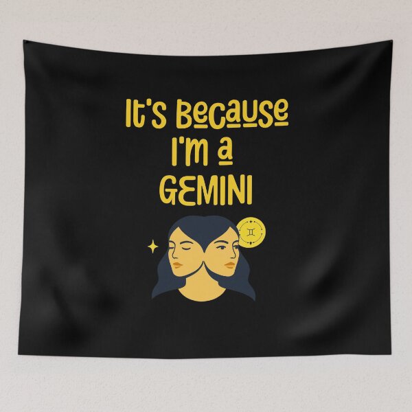 Item preview, It's Because I'm a Gemini Funny Gift For Astrology And Horoscope Fans designed and sold by WearFine.