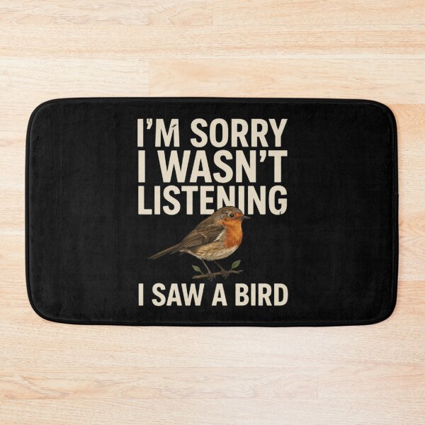 Item preview, I'm Sorry I Wasn't Listening I Saw A Bird Funny Bird Lover designed and sold by Dabbing Turtle Designs.