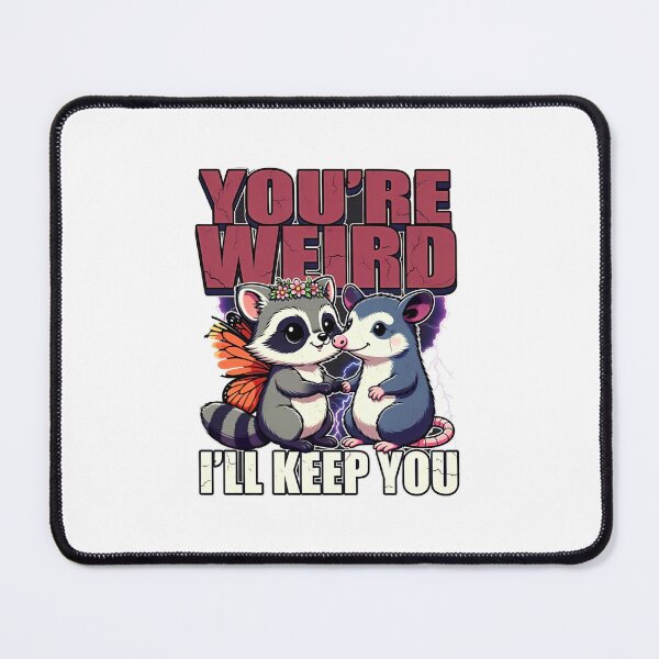 Item preview, You Are Weird I Will Keep You Funny Raccoon Opossum Retro Vintage Distressed cute opossum designed and sold by Keingdesign.
