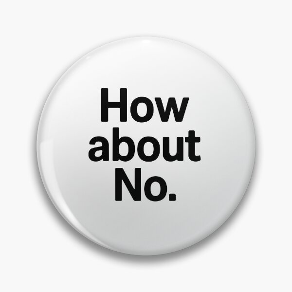 Item preview, How about No designed and sold by SolidPrintCo.