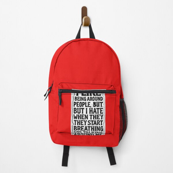 Item preview, I like being around people, BUT..but i hate when they start breathing and talking around me designed and sold by TRINIFY.