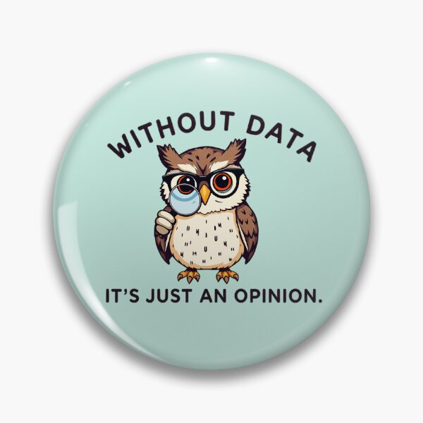 Item preview, Without Data, It's Just an Opinion. designed and sold by Endless7Art.