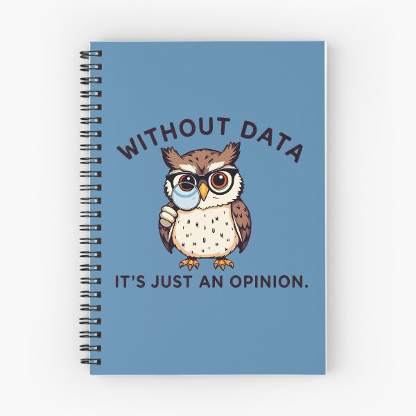 Item preview, Without Data, It's Just an Opinion. designed and sold by Endless7Art.