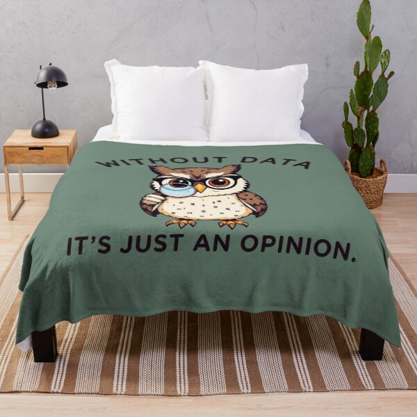Item preview, Without Data, It's Just an Opinion. designed and sold by Endless7Art.