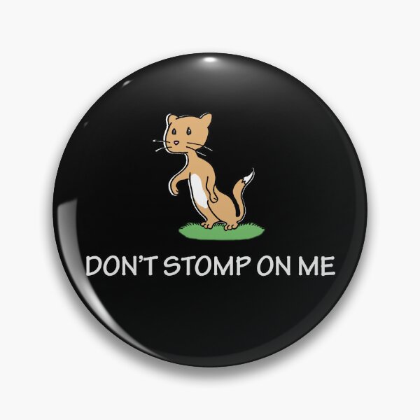 Item preview, Don't Stomp On Me Weasel (Dark background) designed and sold by WayOfTheWeird.
