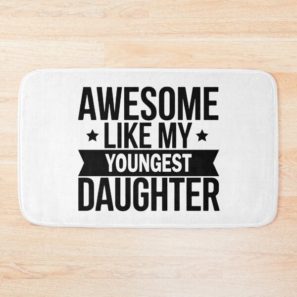 Item preview, Awesome Like My Youngest Daughter, Fathers Day Youngest Daughter Gifts designed and sold by 76Valeria.
