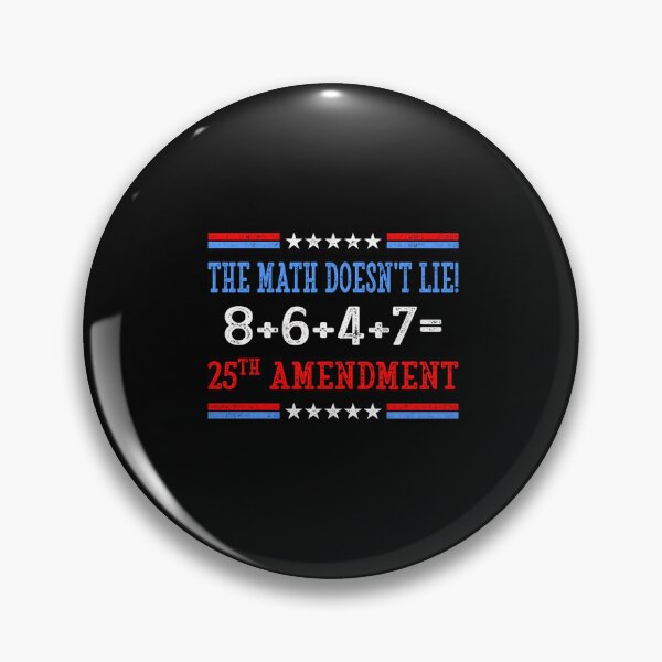 Item preview, The Math Doesn't Lie 25th Amendment Retro Political Humor designed and sold by Methahshop.