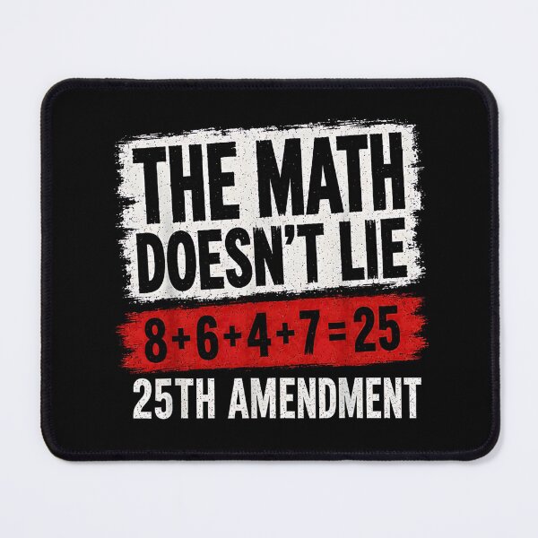 Item preview, The Math Doesn't Lie 25th Amendment Retro Political Humor designed and sold by Methahshop.