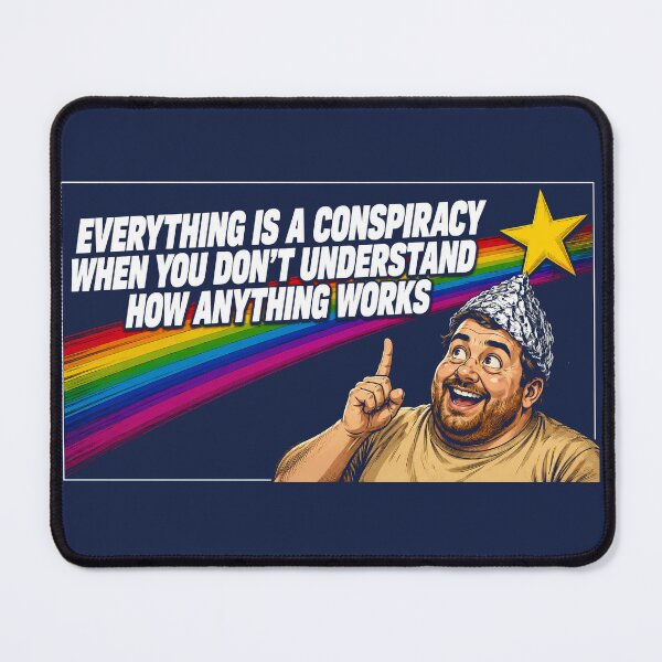 Item preview, Everything is a conspiracy  designed and sold by AbbeyThorn.