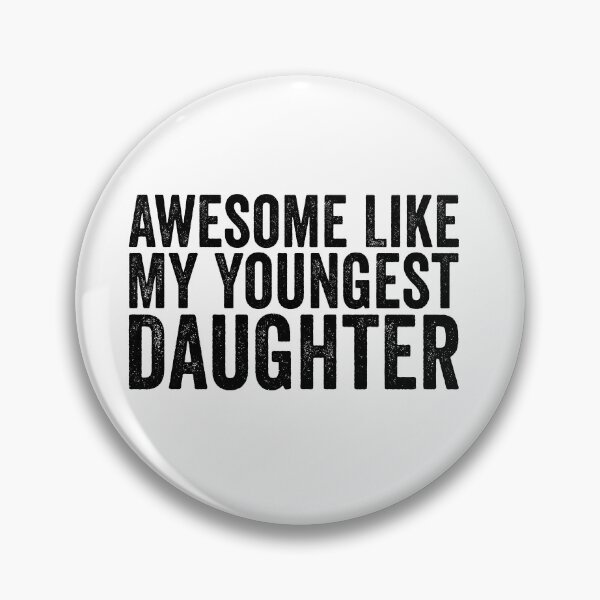 Item preview, Awesome Like My Youngest Daughter, Fathers Day Youngest Daughter Gifts designed and sold by 76Valeria.