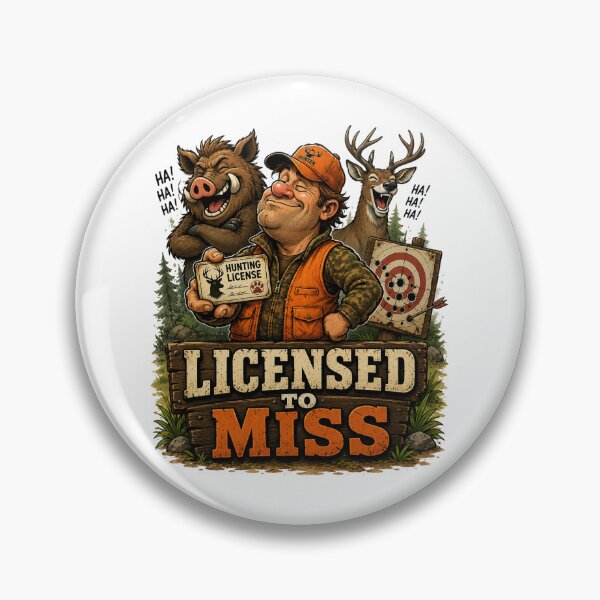 Item preview, Licensed To Miss - Funny Hunter Hunting Design designed and sold by C6S5M.