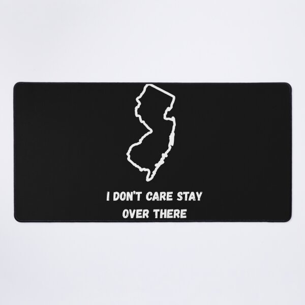 Item preview, I Don't Care Stay Over There designed and sold by JerZWear.